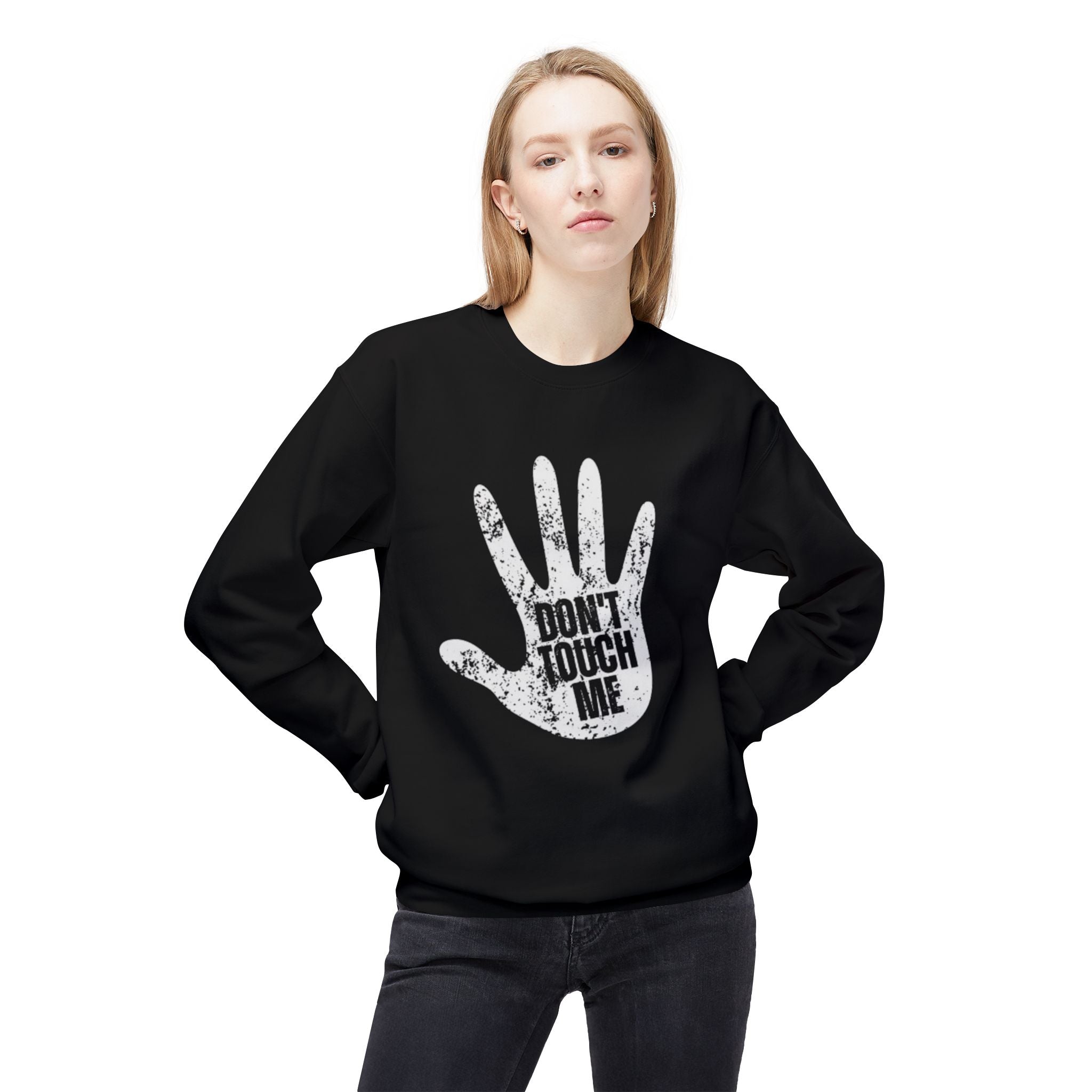 Don't Touch Me Sweatshirt, Unisex Fleece Crewneck, Funny Gift, Casual Wear, Humor Fashion, Room for Personal Space