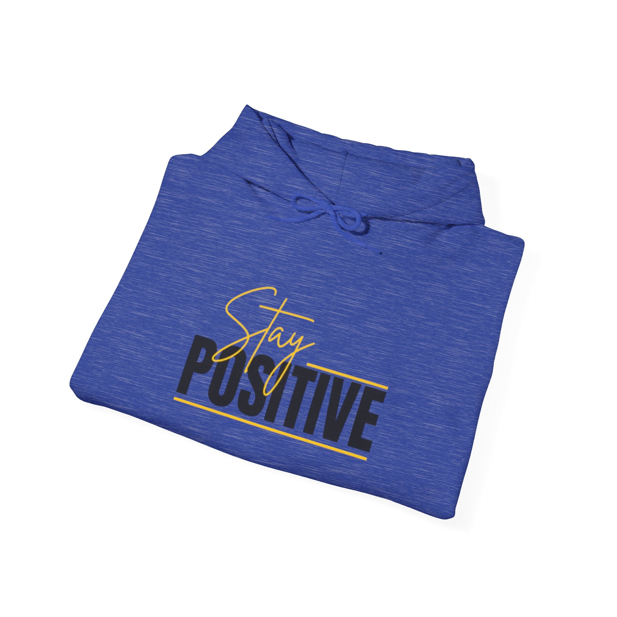Stay Positive Hoodie - Cozy Unisex Sweatshirt for Motivation, Gifts for Friends, Birthday Present, Self-Care Fashion
