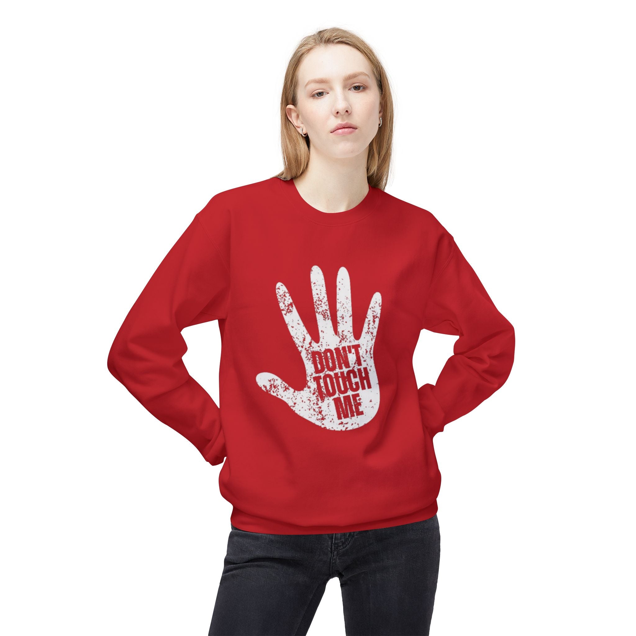 Don't Touch Me Sweatshirt, Unisex Fleece Crewneck, Funny Gift, Casual Wear, Humor Fashion, Room for Personal Space