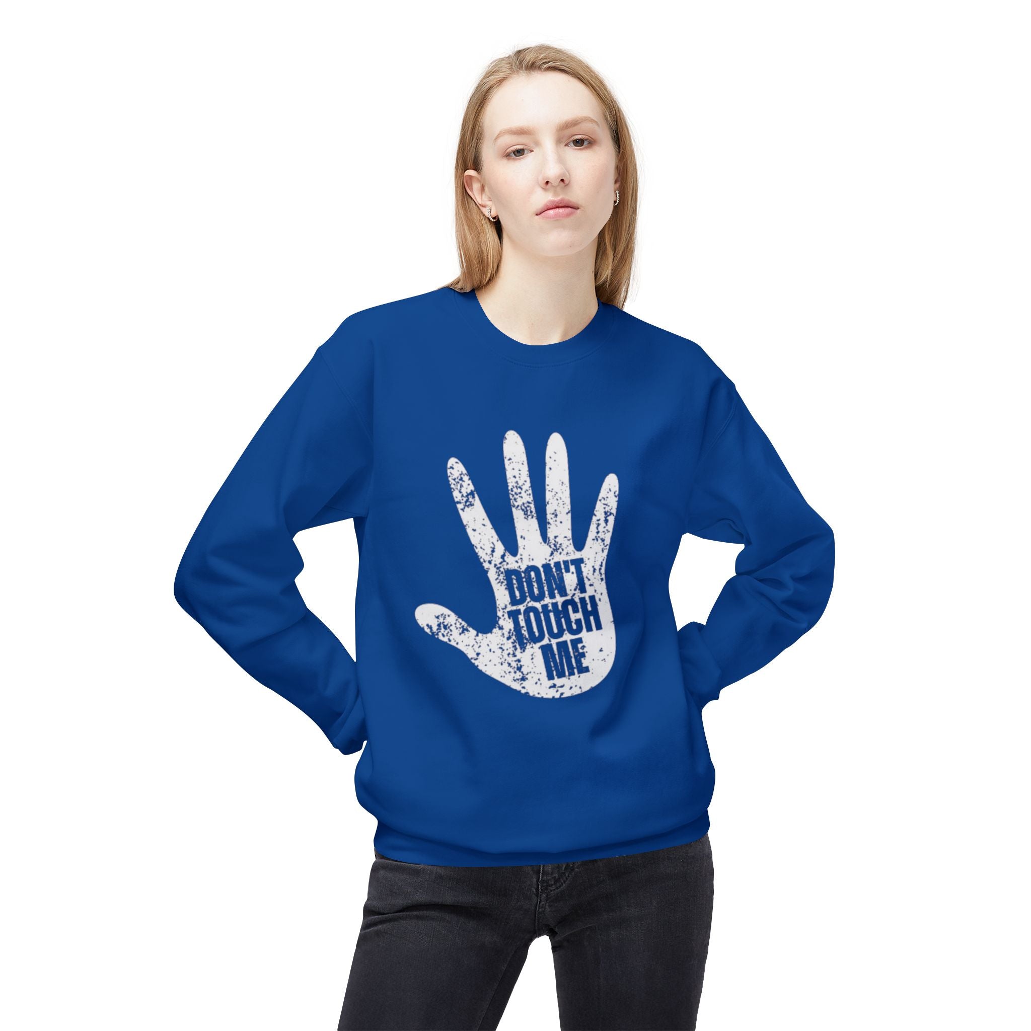 Don't Touch Me Sweatshirt, Unisex Fleece Crewneck, Funny Gift, Casual Wear, Humor Fashion, Room for Personal Space