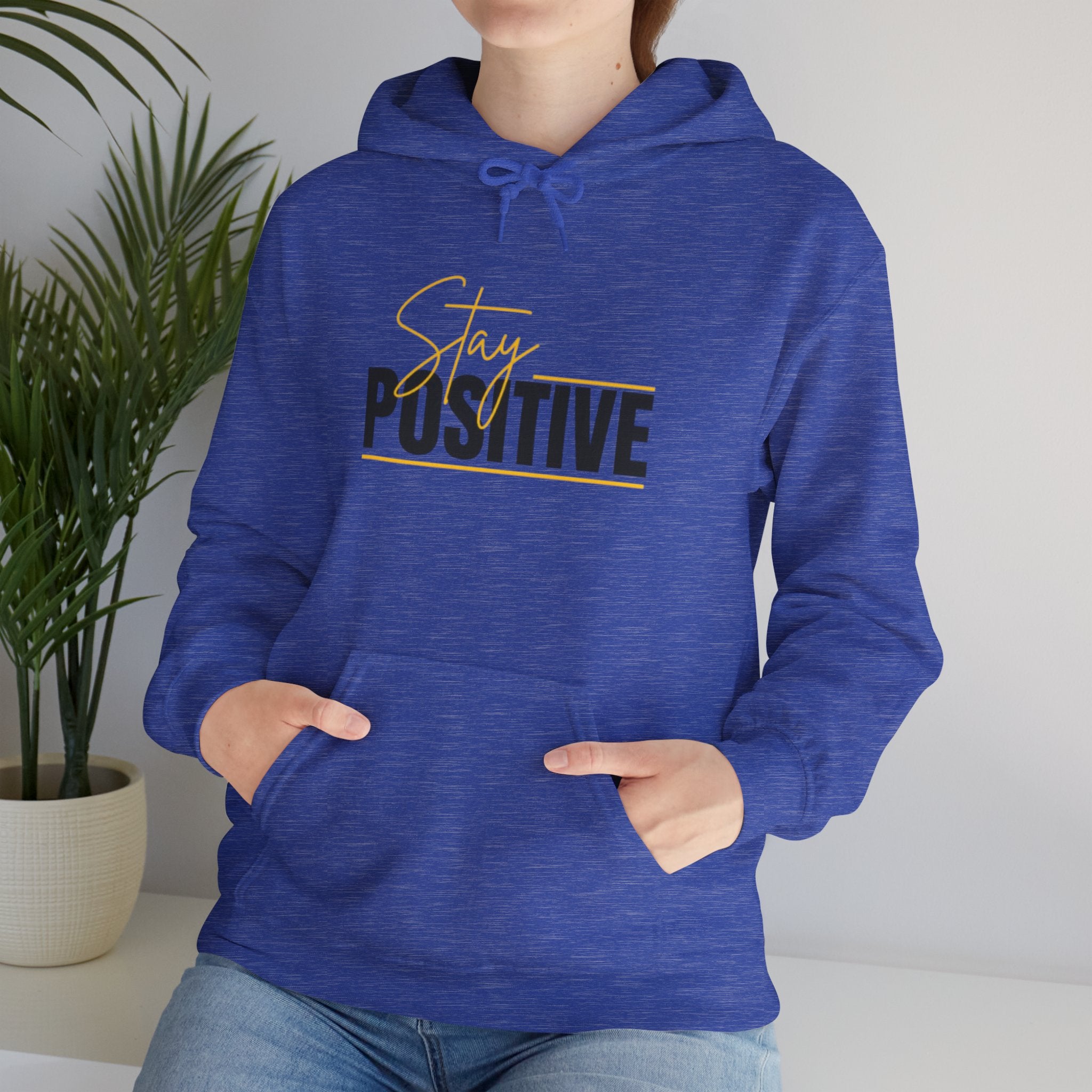 Stay Positive Hoodie - Cozy Unisex Sweatshirt for Motivation, Gifts for Friends, Birthday Present, Self-Care Fashion