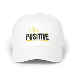 Stay Positive Dad Cap, Motivational Hat, White Adjustable Cap, Gift for Dads, Summer Accessory, Casual Fashion Piece