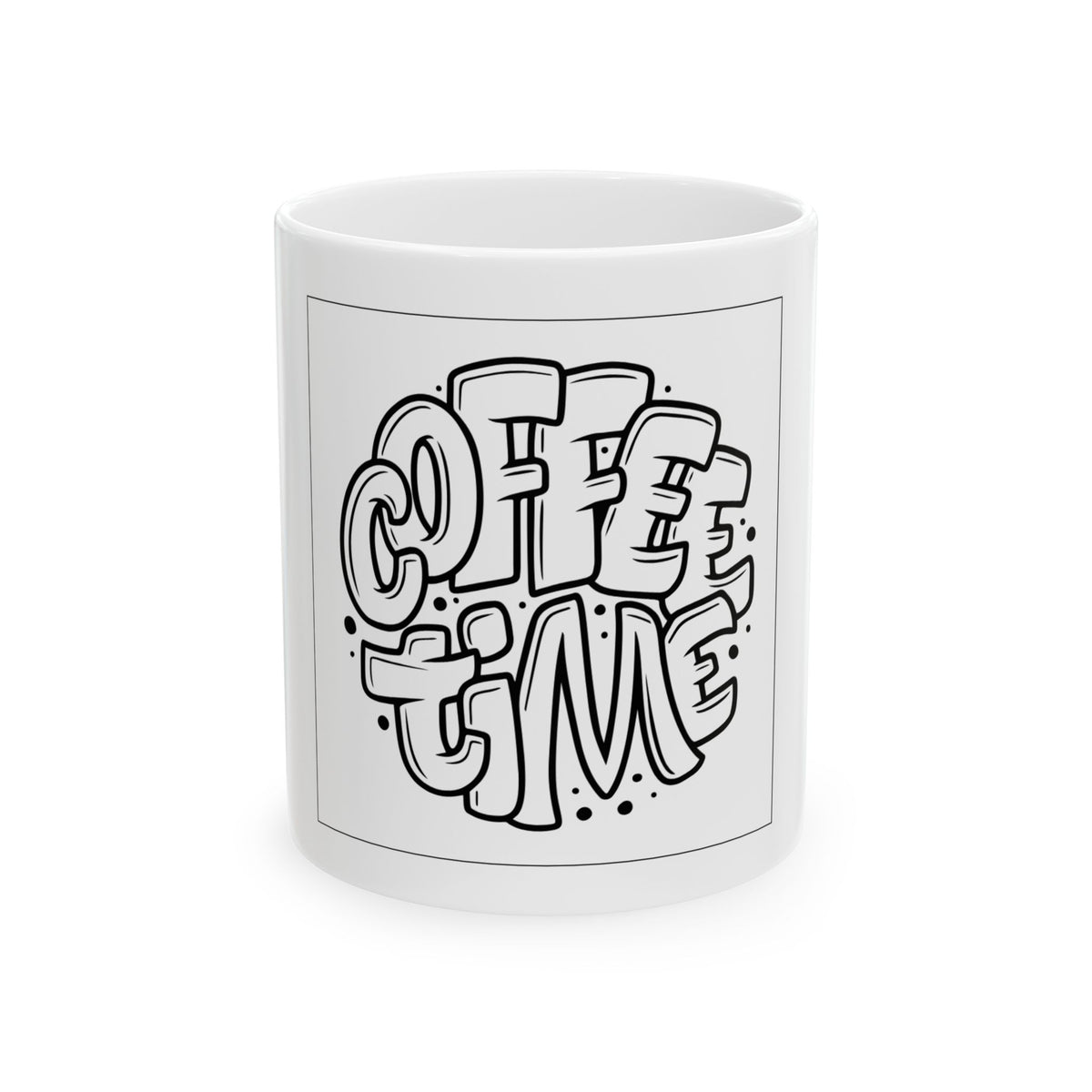 Coffee Time Ceramic Mug - Fun, Whimsical Design for Coffee Lovers, Gift for Birthdays, Holidays, Office, Relaxing Moments, 11oz and 15oz