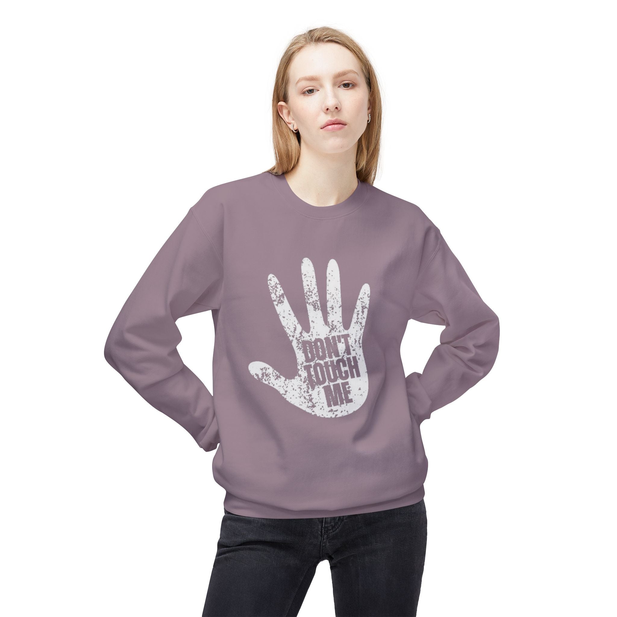 Don't Touch Me Sweatshirt, Unisex Fleece Crewneck, Funny Gift, Casual Wear, Humor Fashion, Room for Personal Space