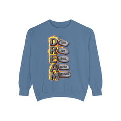 Dream Inspiring Unisex Sweatshirt, Cozy Motivational Gift, Perfect for Casual Outings, Dreamers & Creatives, Inspirational Apparel
