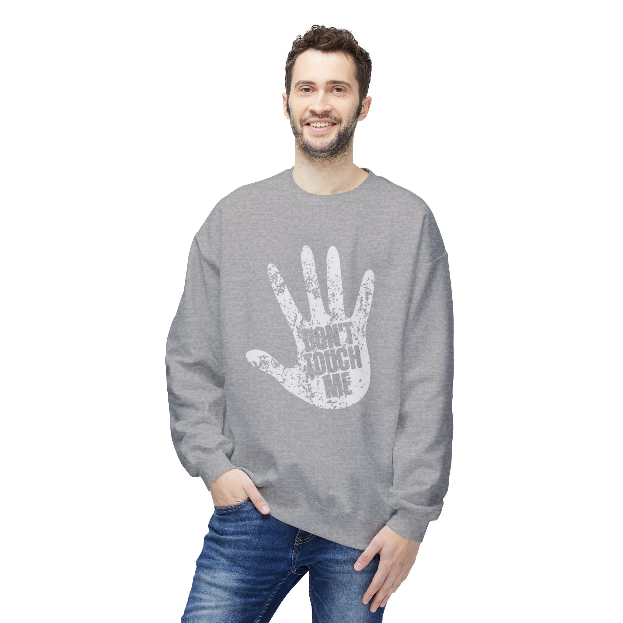 Don't Touch Me Sweatshirt, Unisex Fleece Crewneck, Funny Gift, Casual Wear, Humor Fashion, Room for Personal Space