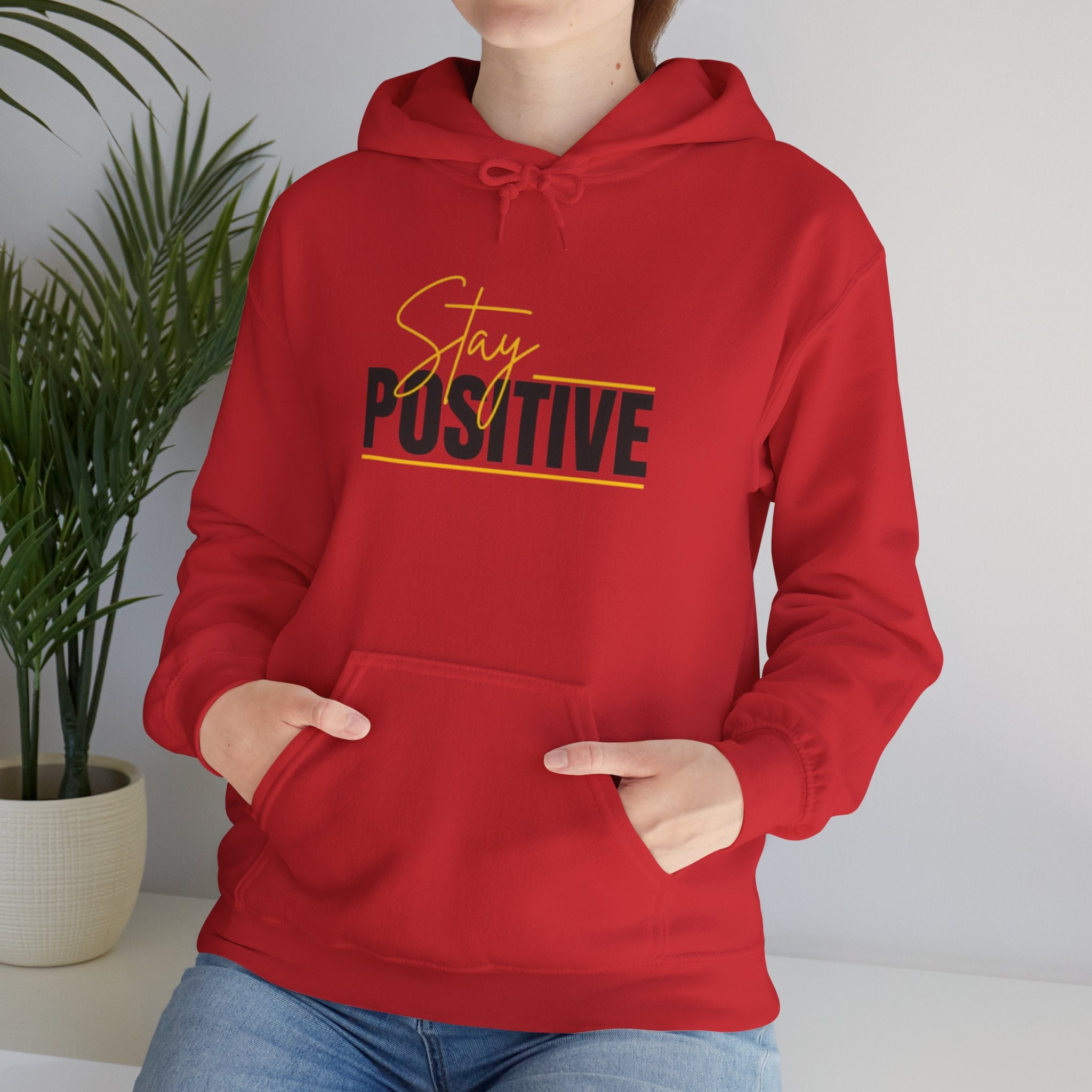 Stay Positive Hoodie - Cozy Unisex Sweatshirt for Motivation, Gifts for Friends, Birthday Present, Self-Care Fashion