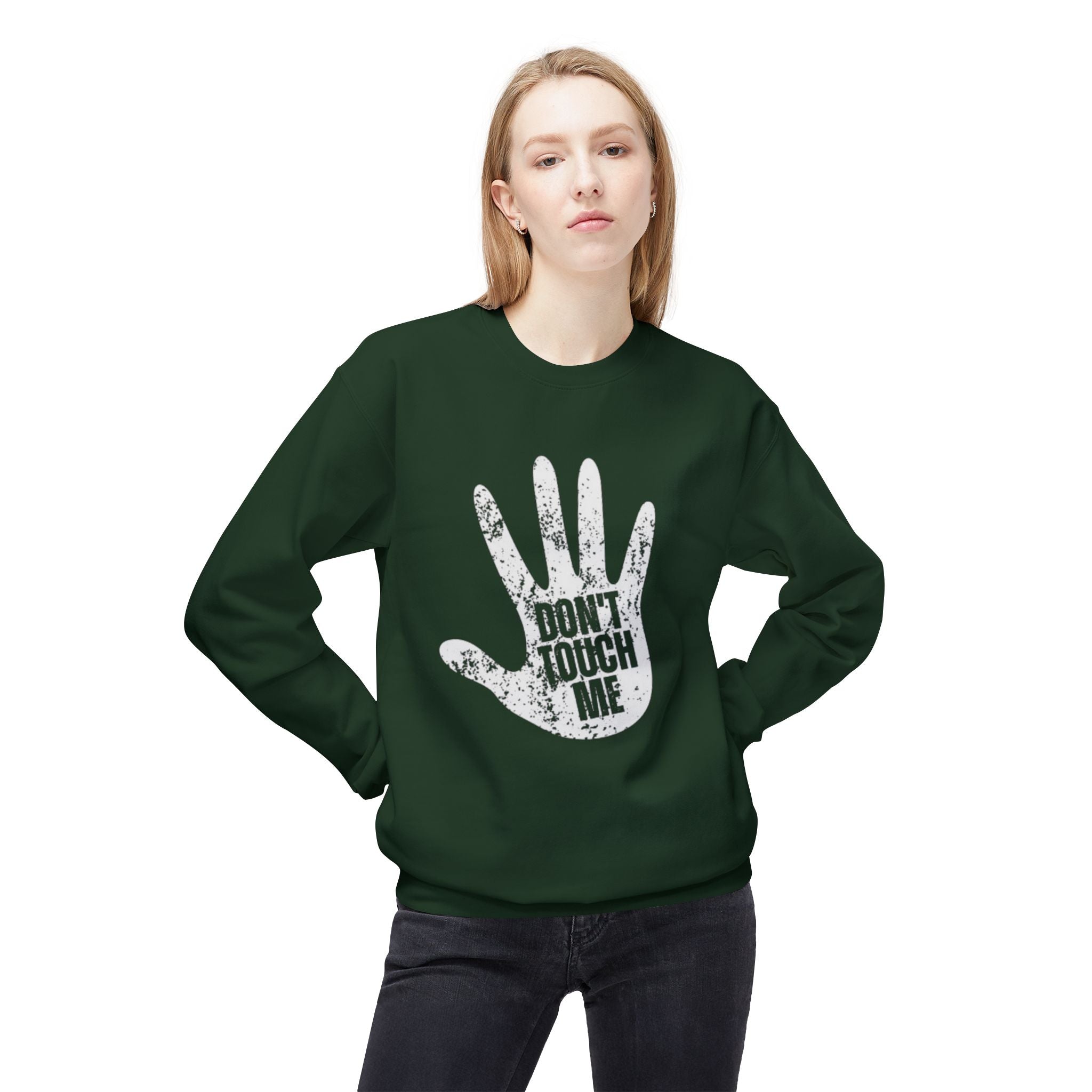 Don't Touch Me Sweatshirt, Unisex Fleece Crewneck, Funny Gift, Casual Wear, Humor Fashion, Room for Personal Space