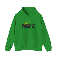 Stay Positive Hoodie - Cozy Unisex Sweatshirt for Motivation, Gifts for Friends, Birthday Present, Self-Care Fashion