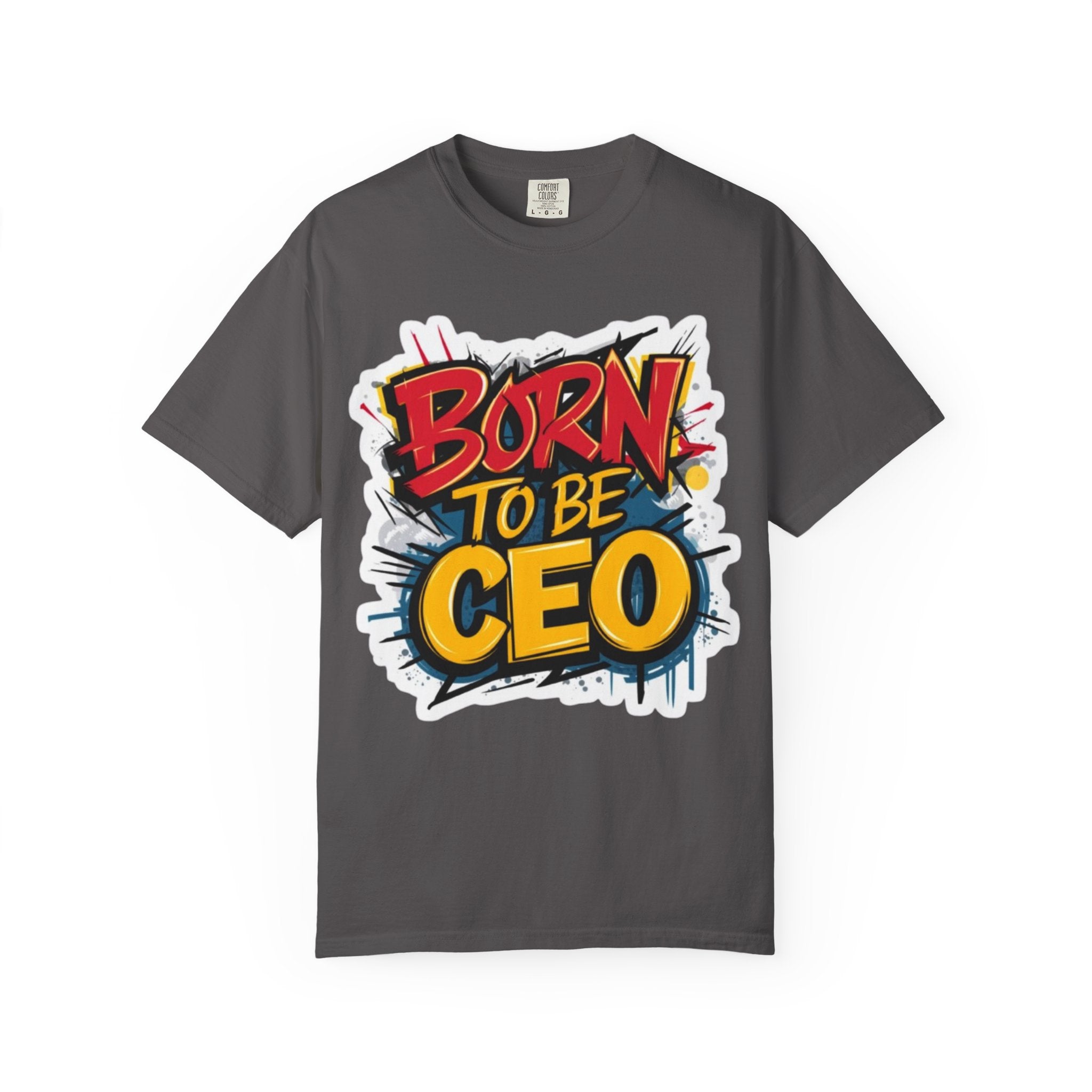 Born to Be CEO Unisex T-Shirt, Motivational Tee for Entrepreneurs, Gift for Graduates, Casual Wear, Startup Fashion, Dream Big Tee
